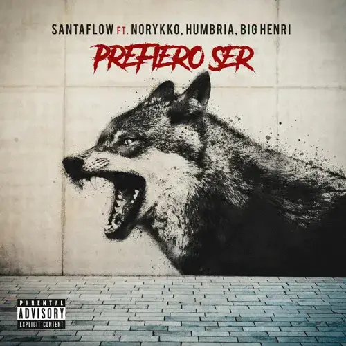 Album cover art for "Prefiero Ser" by Santaflow & Big Henri & Humbria & Norykko