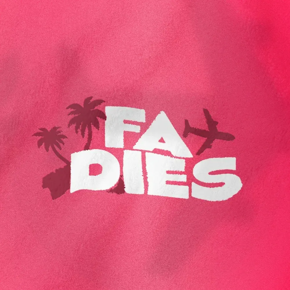 Fa Dies by The Tyets