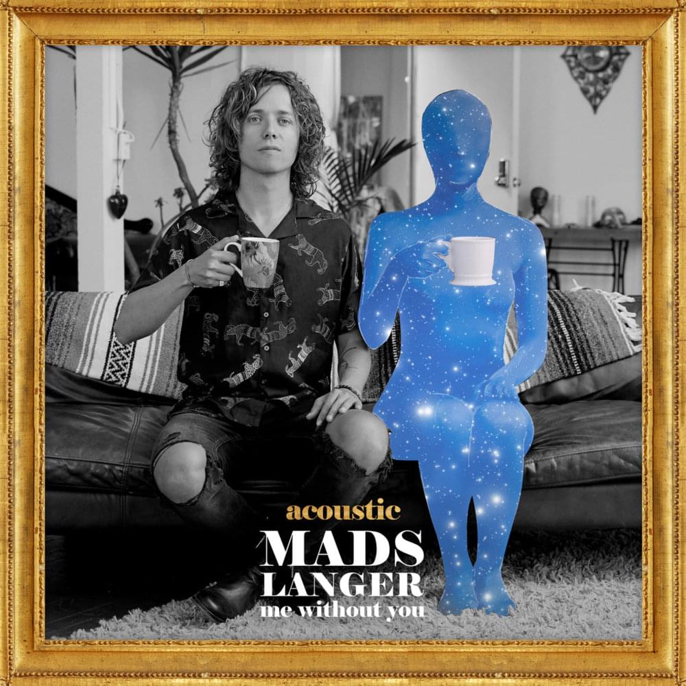 Album cover art for "Me Without You (Acoustic)" by Mads Langer