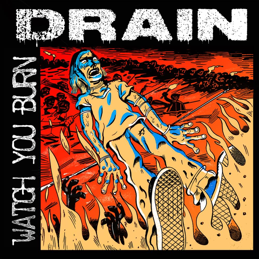 Album cover art for "Watch You Burn" by DRAIN
