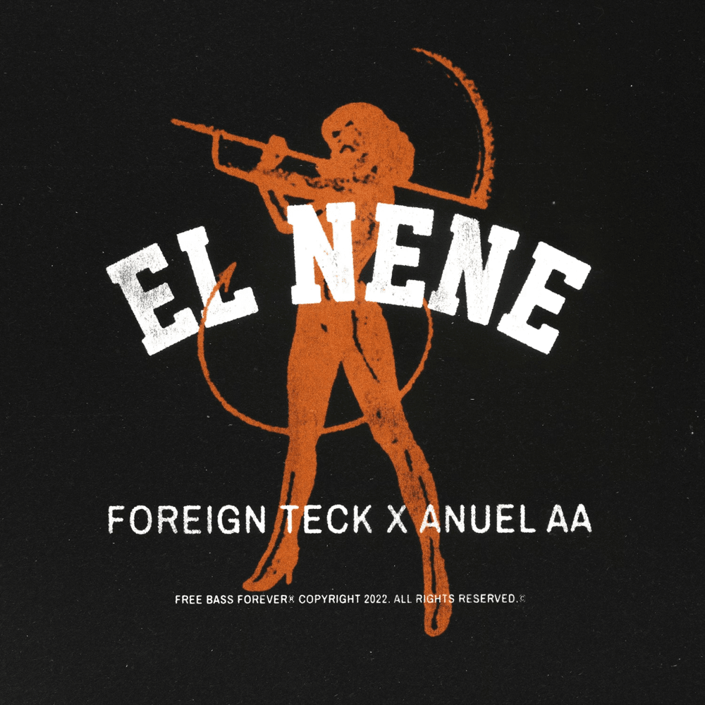 Album cover art for "EL NENE" by Foreign Teck