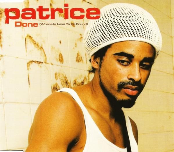 Album cover art for "Done (Where Is Love To Be Found?)" by Patrice