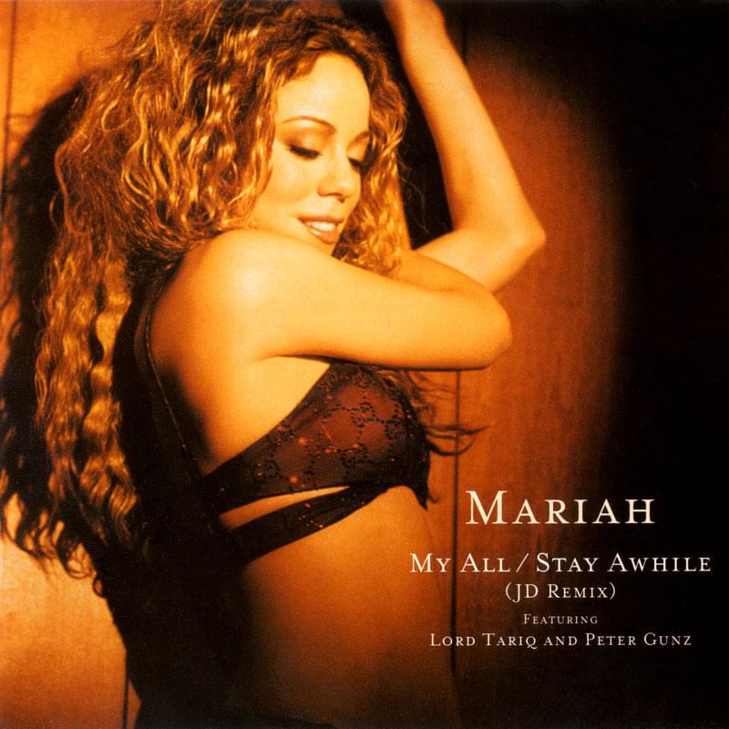 Album cover art for "My All / Stay Awhile (So So Def Remix)" by Mariah Carey & Lord Tariq & Peter Gunz