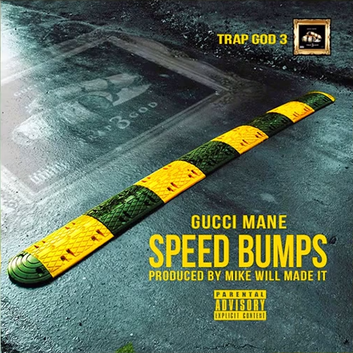 Album cover art for "Speed Bumps" by Gucci Mane