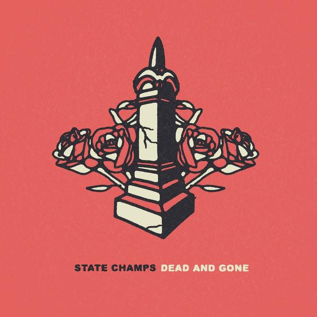Dead and Gone by State Champs