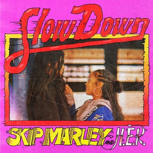 Slow Down by Skip Marley