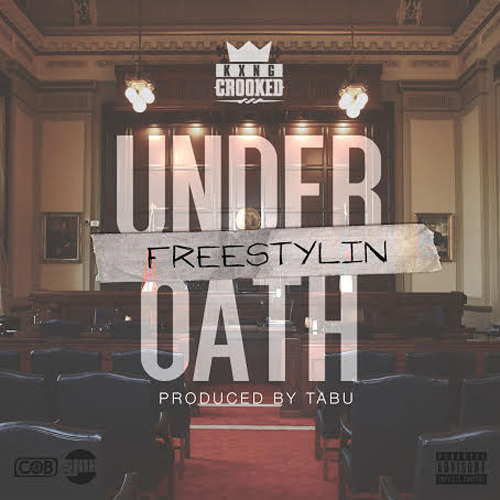 Album cover art for "Freestylin’ Under Oath" by KXNG Crooked