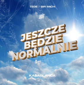 Album cover art for "Jeszcze Będzie Normalnie" by Tede