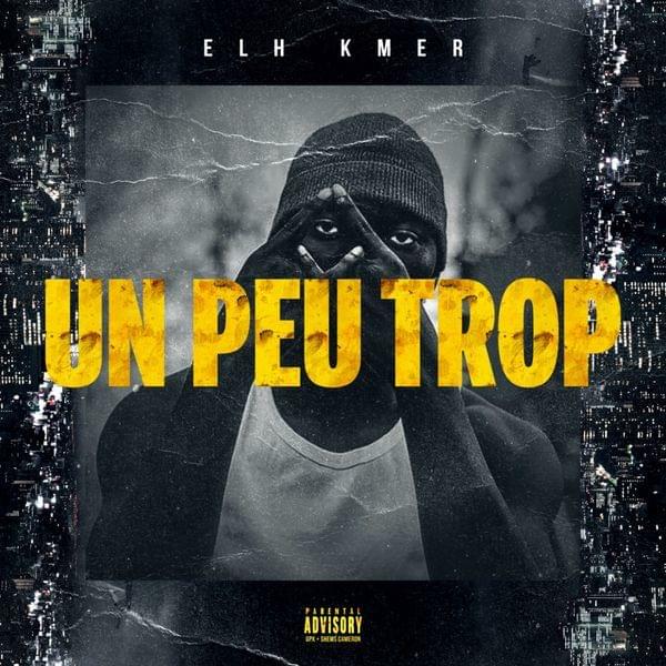Album cover art for "Un Peu Trop #QDLV2" by Elh Kmer
