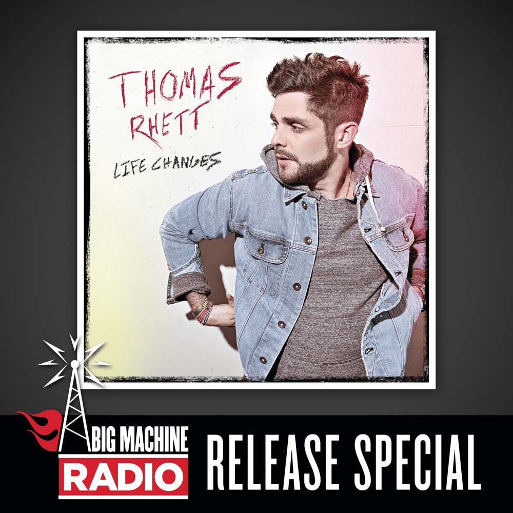 Cover image for Life Changes (Big Machine Radio Release Special)