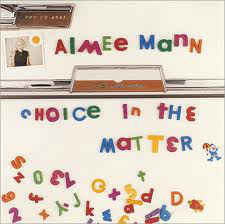 Album cover art for "Choice In the Matter" by Aimee Mann