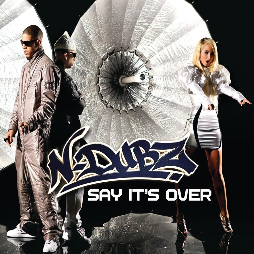 Album cover art for "Say It's Over" by N-Dubz