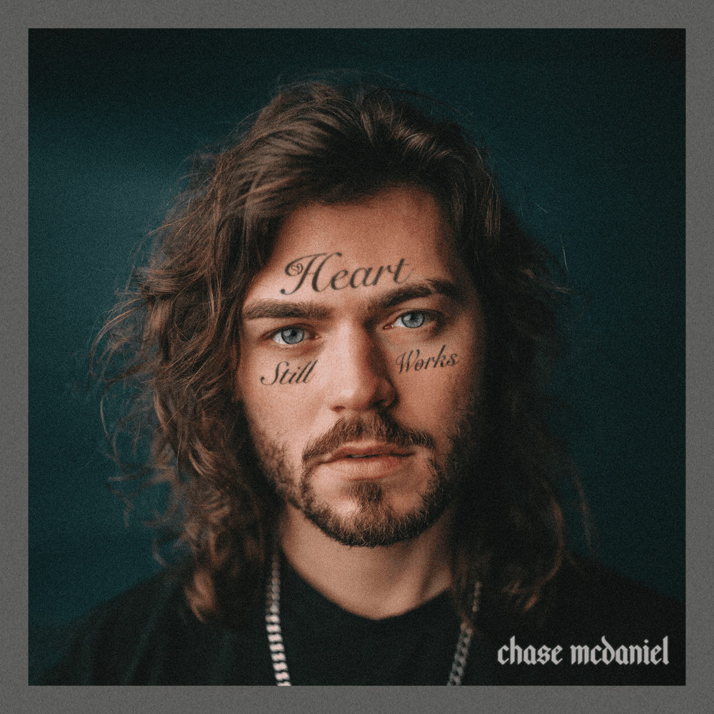 Heart Still Works by Chase McDaniel