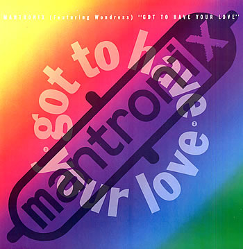 Got to Have Your Love by Mantronix
