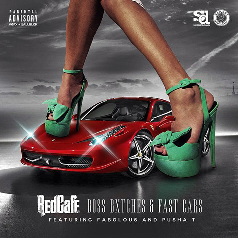 Album cover art for "Boss Bitches And Fast Cars" by Red Cafe & Pusha T & Fabolous