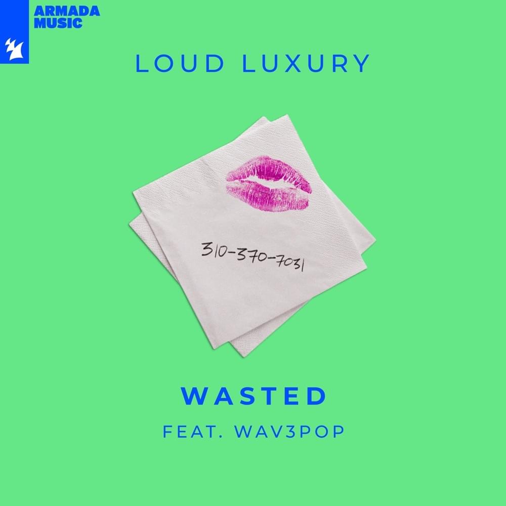 Album cover art for "Wasted" by Loud Luxury & WAV3POP