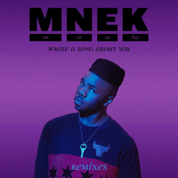 Wrote a Song About You by MNEK