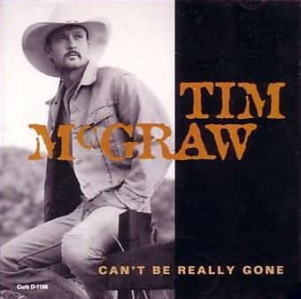 Album cover art for "Can’t Be Really Gone" by Tim McGraw