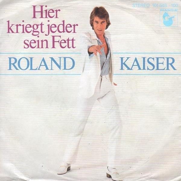 Album cover art for "Hier kriegt jeder sein Fett" by Roland Kaiser