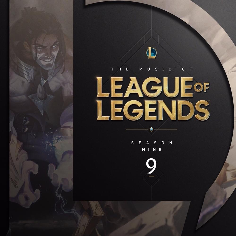 Cover image for The Music of League of Legends: Season 9 (Original Game Soundtrack)