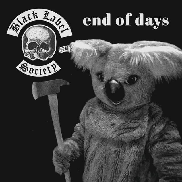 Album cover art for "End of Days" by Black Label Society