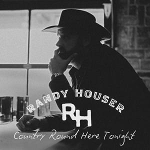 Album cover art for "Country Round Here Tonight" by Randy Houser