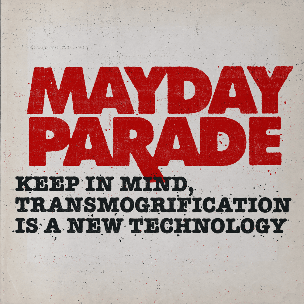 Album cover art for "Keep in Mind, Transmogrification Is a New Technology" by Mayday Parade