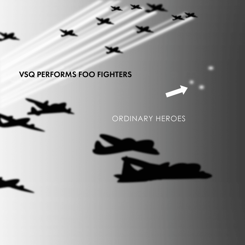 Cover image for VSQ Performs Foo Fighters: Ordinary Heroes