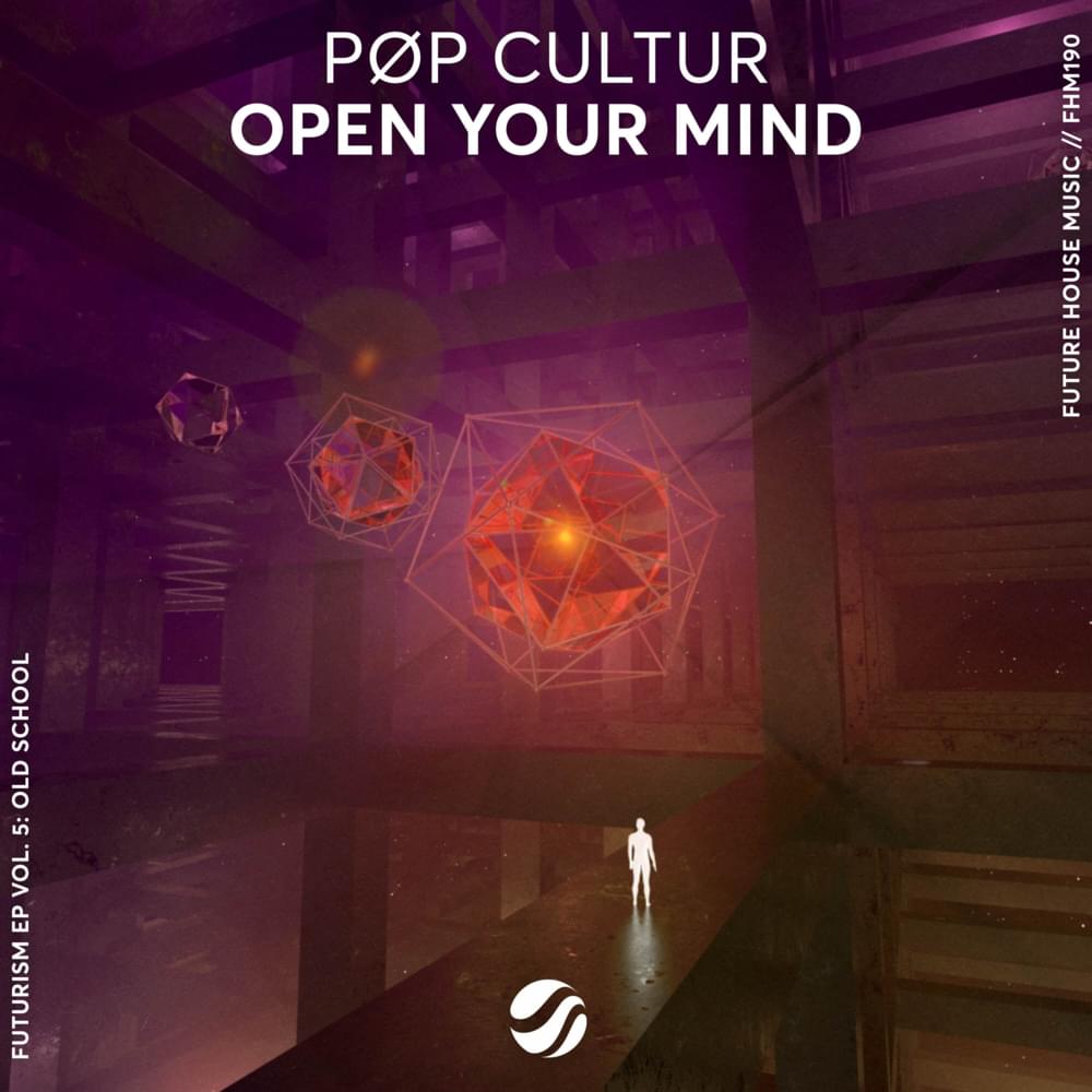 Album cover art for "Open Your Mind" by PØP CULTUR