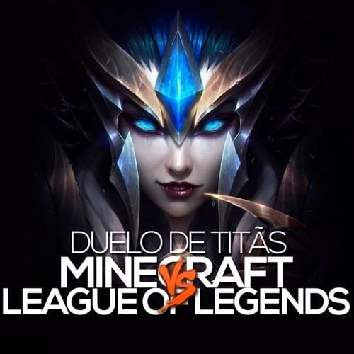 Album cover art for "Minecraft VS. League of Legends" by 7 Minutoz