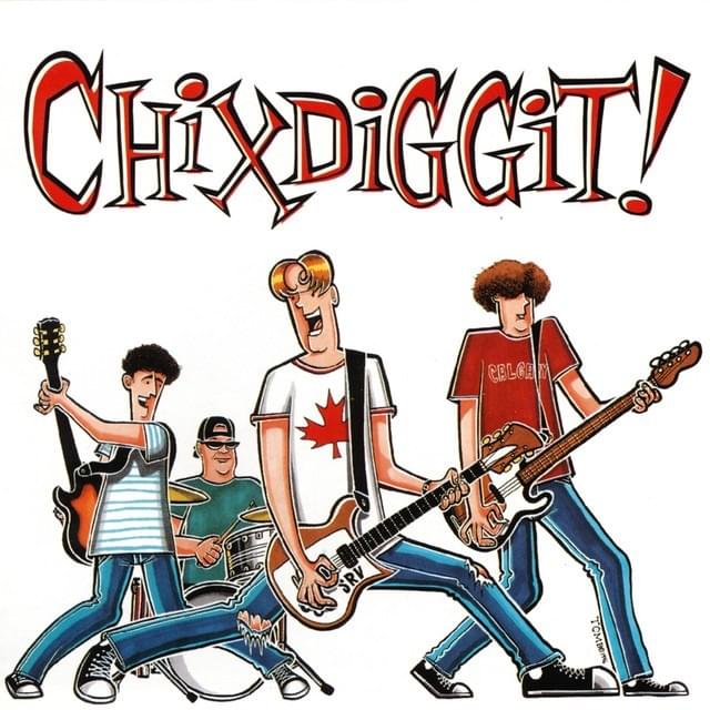 I Wanna Hump You by Chixdiggit!