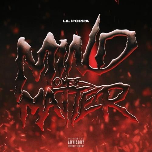 Album cover art for "MIND OVER MATTER" by Lil Poppa