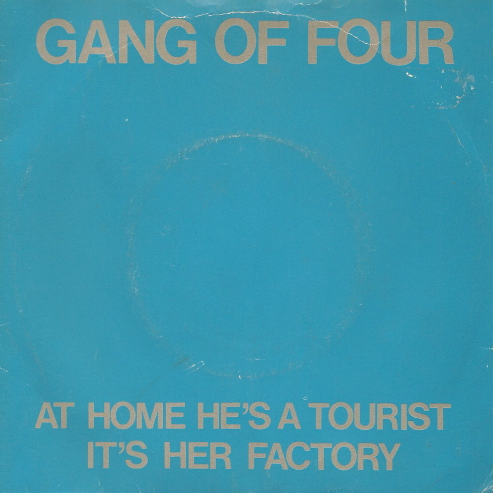 At Home He’s a Tourist by Gang of Four