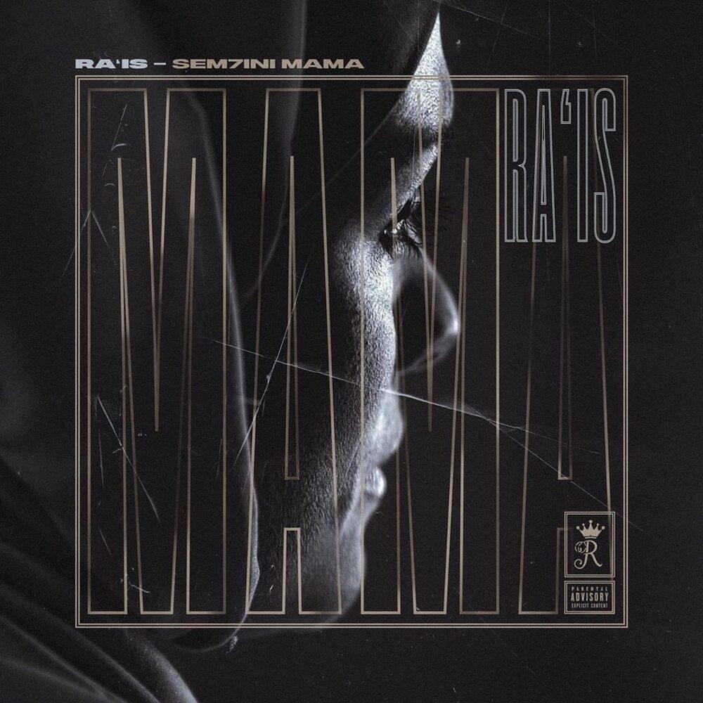 Sem7ini Mama by Ra’is
