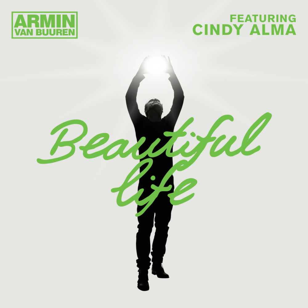 Album cover art for "Beautiful Life" by Armin van Buuren & Cindy Alma