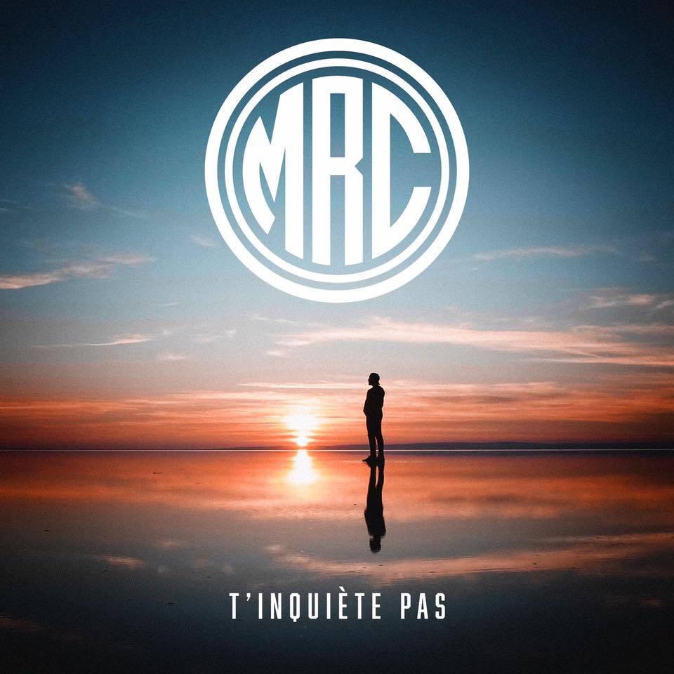 T’inquiète Pas by MRC