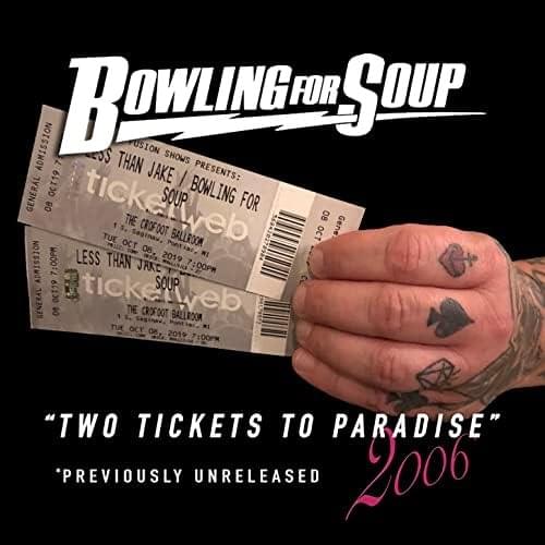 Album cover art for "Two Tickets To Paradise" by Bowling for Soup