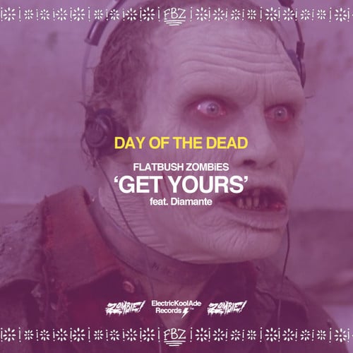Album cover art for "Get Yours" by Flatbush Zombies & Diamante Doret