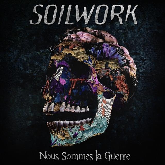 Album cover art for "Nous Sommes la Guerre" by Soilwork