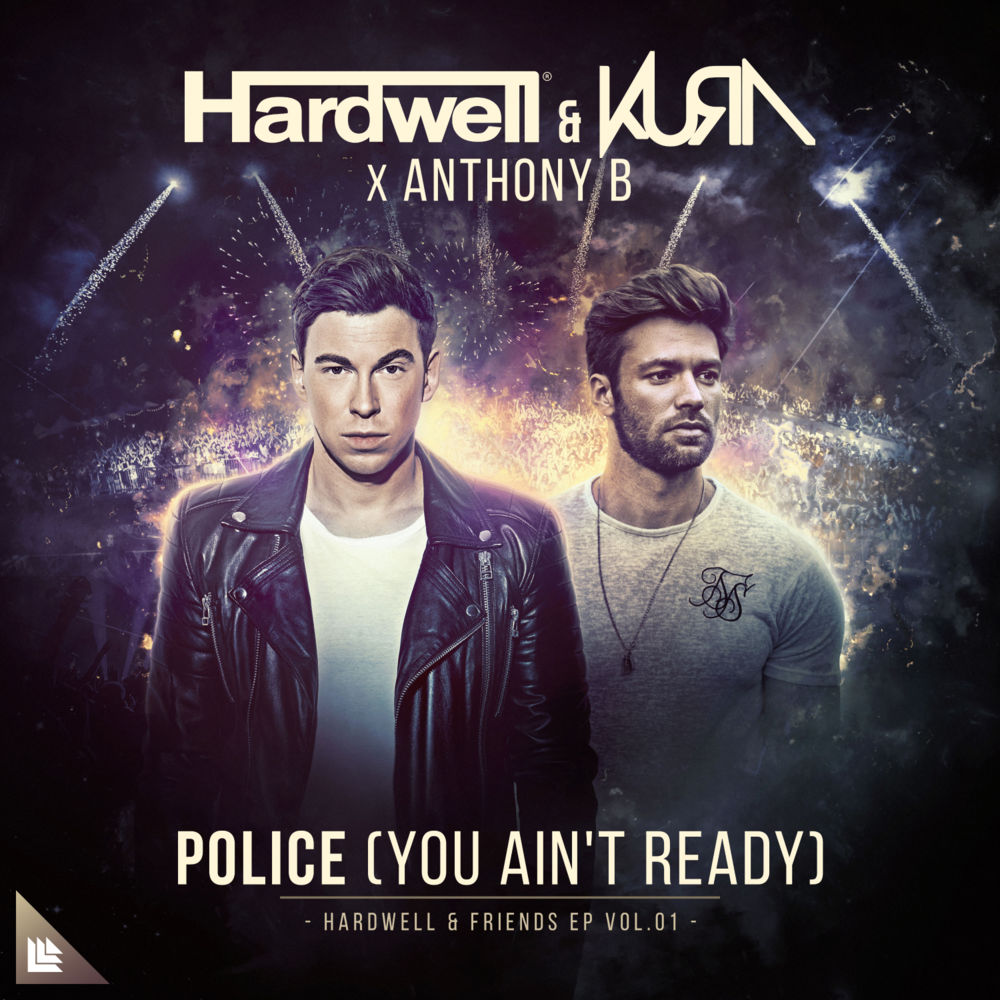 Album cover art for "Police (You Ain’t Ready)" by Hardwell & Anthony B