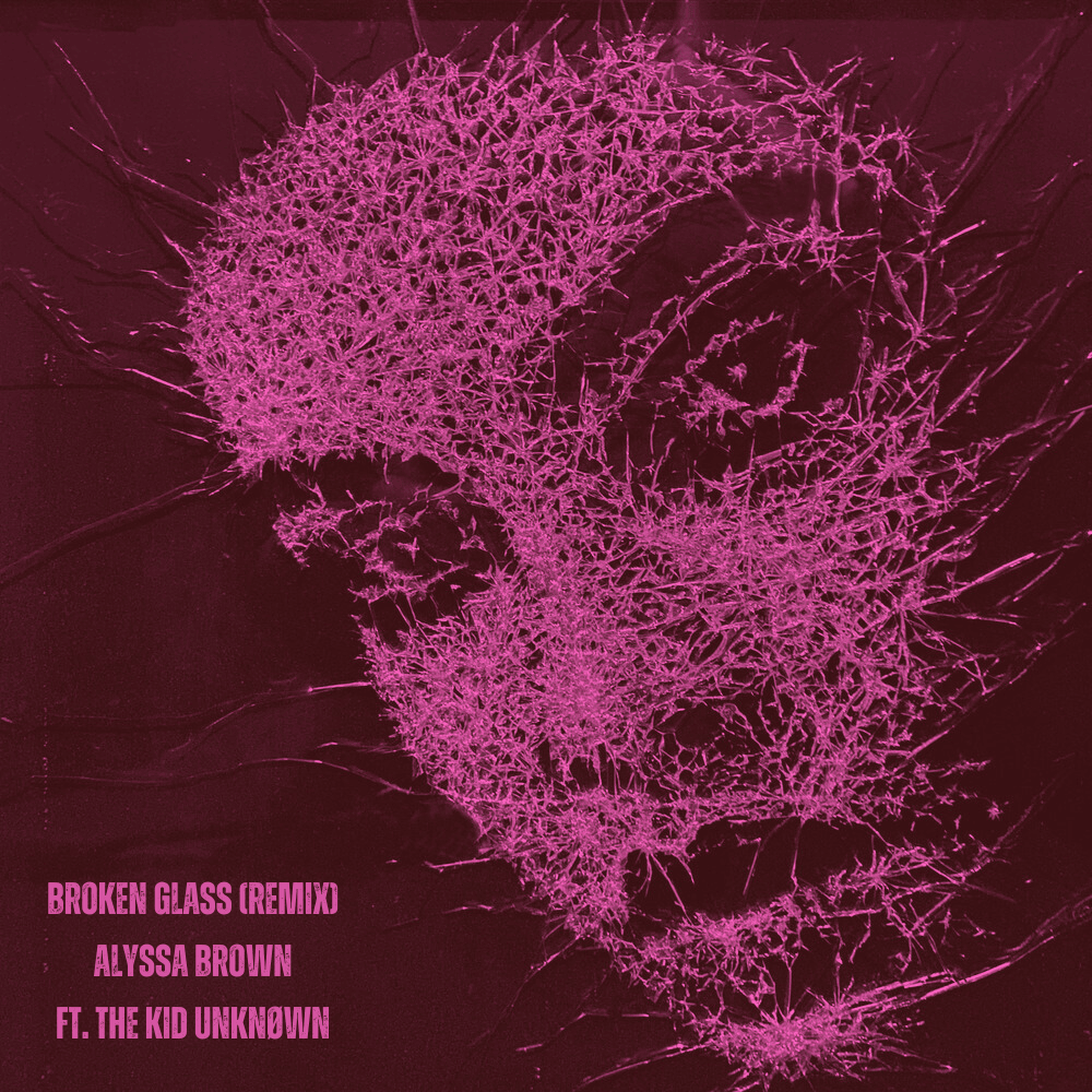 broken glass (remix) by Alyssa Brown