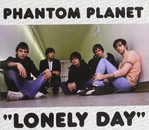 Album cover art for "Lonely Day" by Phantom Planet