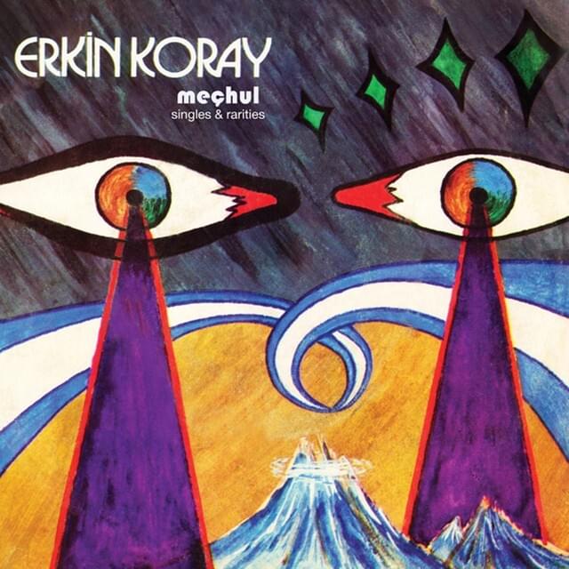 Cover image for Erkin Koray – Meçhul: Singles & Rarities