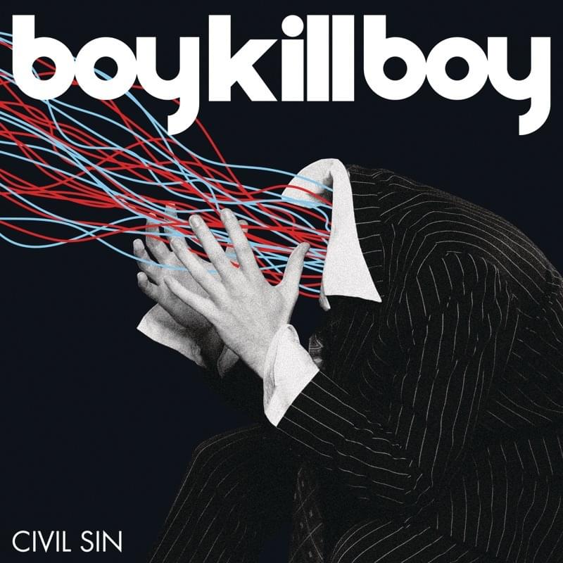 Civil Sin by Boy Kill Boy