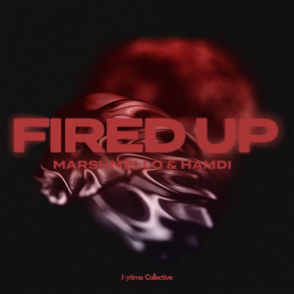 Album cover art for "Fired Up" by Marshmello