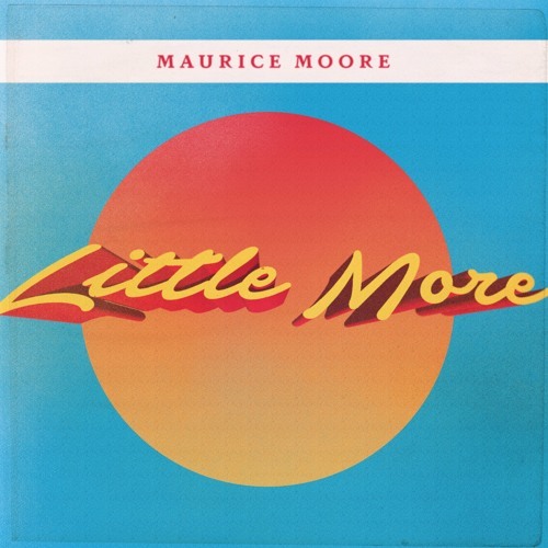 Little More by Maurice Moore