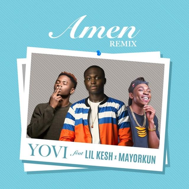 Album cover art for "Amen (Remix)" by Yovi & Lil Kesh & Mayorkun