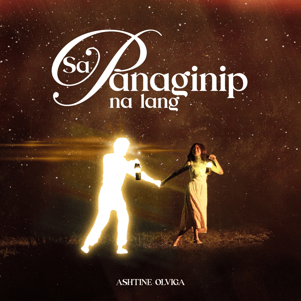 Sa Panaginip Na Lang by Ashtine Olviga