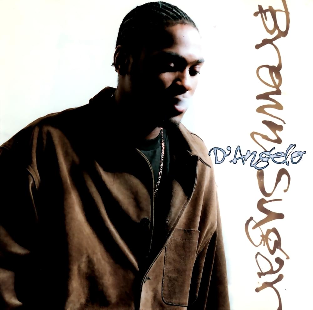 Brown Sugar by D’Angelo