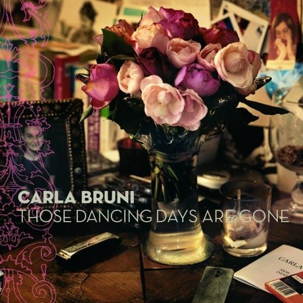 Album cover art for "Those Dancing Days Are Gone" by Carla Bruni
